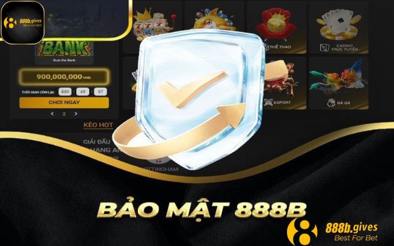 Vài nét về chính sách bảo mật 888B