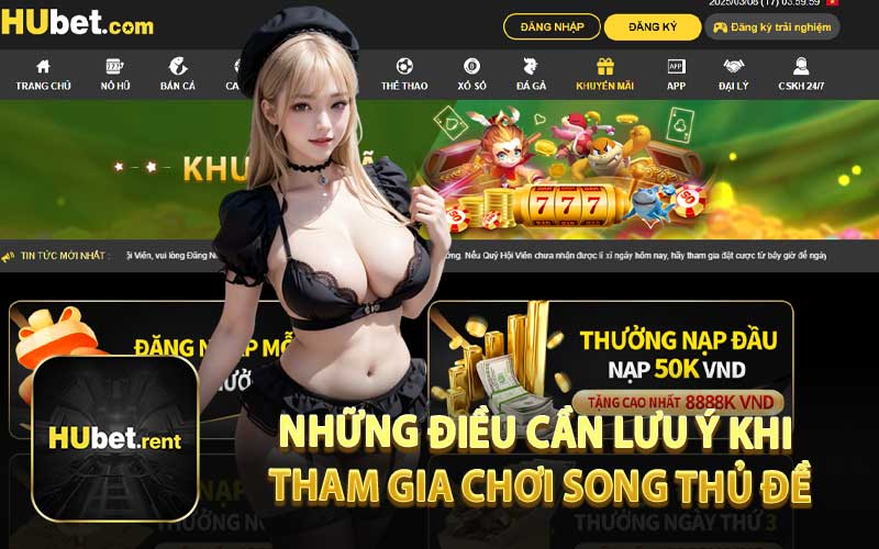 Những Điều Cần Lưu Ý Khi Tham Gia Chơi Song Thủ Đề